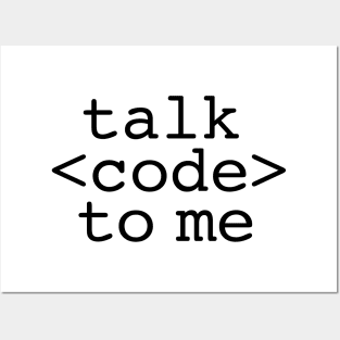 Talk code to me Posters and Art